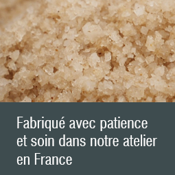 Fabriqué avec patience et soin dans notre atelier en France